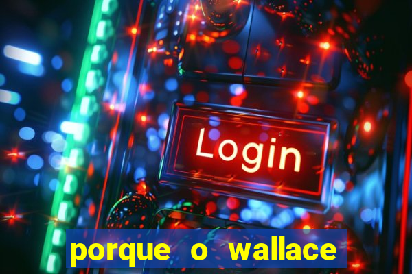 porque o wallace saiu do cruzeiro